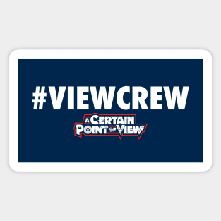 POV #ViewCrew Magnet